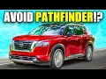 7 PROBLEMS With Nissan Pathfinder You MUST Know