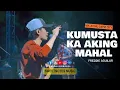 Kumusta ka aking Mahal | Freddie Aguilar - Sweetnotes Live @ Ma-ayon Capiz City