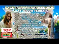 Lagu PLAYLIST NONSTOP LAGU ROHANI SAAT DOA PAGI POPULER 2026