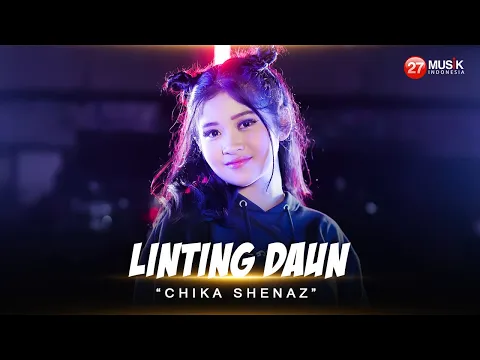 Download MP3 Linting Daun - Chika Shenaz - OVER DOSIS RUMAH SAKIT NYAWAPUN MELAYANG ( Official Music Video )