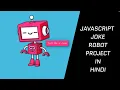 Hindi Microproject Joke API Speech Robot JavaScript Project