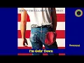 Bruce Springsteen - I'm Goin' Down  (Remastered)