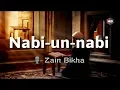 Download Lagu Most Beautiful Arabic Naat _Nabi Un Nabi / Nabiyun nabi _ Zain Bikha [HD]