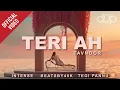 Download Lagu TERI AH (Official Video) | Tavnoor | 40K | Intense | Tegi Pannu | Double Up: The Family Volume 1
