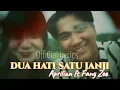 Download Lagu Aprilian ft Fany Zee~Dua Hati Satu Janji{Official Lirik}