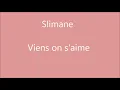 Musique avec parole "Viens on s'aime" de Slimane
