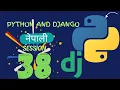 Python and Django in Nepali Session 38