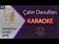 Download Lagu Çalın Davulları Karaoke Türkü
