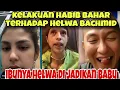 KELAKUAN BAHAR SMITH TERHADAP HELWA BACHMID‼️ IBUNYA HELWA DI JADIKAN BABU 