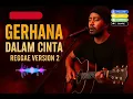 Lagu GERHANA DALAM CINTA (Reggae Version) 🌴 | Arief x Triawan Redy Music