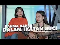 Download Lagu Rahma Rahmi - Dalam Ikatan Suci - New acoustic Version