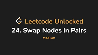 24 Swap Nodes in Pairs Leetcode Unlocked - Python