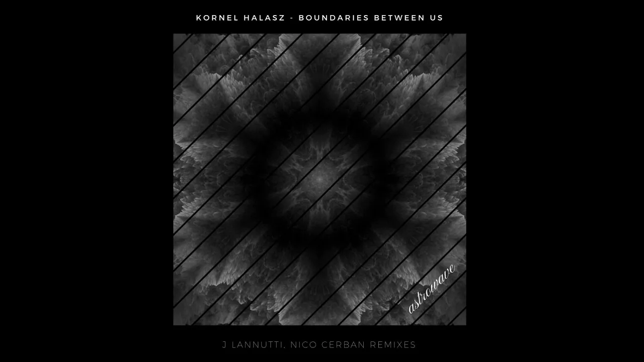 Kornel Halasz - Boundaries Between Us (Nico Cerban Remix)