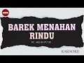Download Lagu BAREK MANAHAN RINDU - MELISA PUTRI || KARAOKE VERSION
