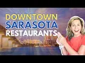 SARASOTA DOWNTOWN RESTAURANTS Best Restaurants in Downtown Sarasota