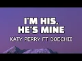 Download Lagu Katy Perry Feat Doechii - I'm His, He's Mine ( Lyrics )