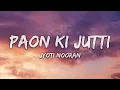 Jyoti Nooran - Paon Ki Jutti (Lyrics)