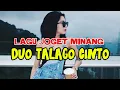 Lagu LAGU JOGET MINANG DUO TALAGO CINTO REMIX TERBARU 2026