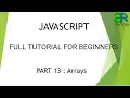 Part - 13 Arrays in JavaScript JavaScript Full Course for Beginners