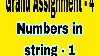 Grand Assignment - 4 Numbers in string