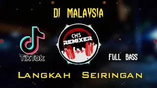 Download DJ MALAYSIA LANGKAH SEIRINGAN FULL BASS MP3