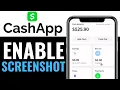 How to Enable Screenshot on Cash App 2025 FULL GUIDE