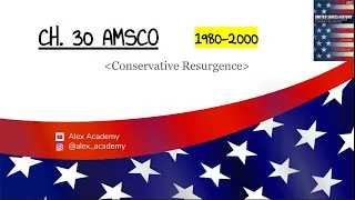 APUSH Reagan Conservatives 1980-2000 Ch 30 AMSCO