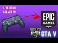 How To Connect Any Controller on Epic Games Launcher in Oct 2023 LIVE DEMO GTA V Solved all Prob
