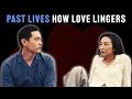 Past Lives - How Love Lingers