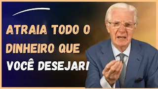 ISSO É TREMENDO! FAÇA ISSO E O DINHEIRO COMEÇARÁ A APARECER | BOB PROCTOR.