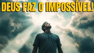 Parece Que Não Tem Mais Jeito? CONFIE! Deus Vai Te Surpreender com Algo IMPOSSÍVEL!