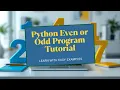 Python Program to Check Even or Odd Number Beginner Python Tutorial