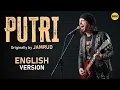 Lagu PUTRI - English AI Cover (Originally by JAMRUD) - Cover Bahasa Inggris pakai AI