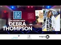85 Queen An Evening with Debra Thompson