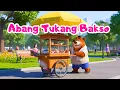 Abang Tukang Bakso - Lagu Anak Indonesia