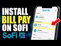 How to install bill pay through the SoFi app for card balances - Step By Step