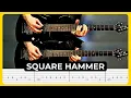 Lagu Square Hammer - Ghost | Guitar Cover with Tabs | Guitar Lesson | All Guitar Parts | Solos