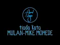 Download Lagu karaoke TIADA KATA (sophia latjuba-indra lesmana) cover mulan jameela-mike mohede