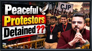 Peaceful Protesters Detained? 🚨 | CJP Protest Controversy Explained