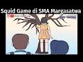Download Lagu Squid Game di SMA Margasatwa