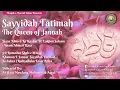 Download Lagu Sayyidah Fatimah - The Queen of Jannah