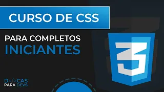 Curso de CSS Para Completos Iniciantes