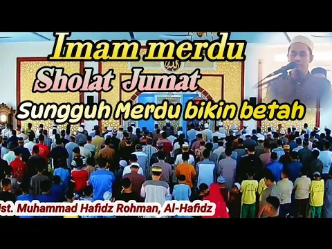 Download MP3 imam sholat jumat merdunya luar biasa banget.  bikin merinding