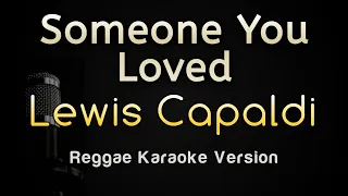 Download Someone You Loved - Lewis Capaldi (Reggae Karaoke Songs with Lyrics) MP3