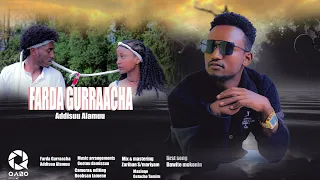 Addisuu Alamuu Farda Gurraacha New Ethiopian Oromo Music 2025 