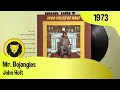Download Lagu John Holt – Mr. Bojangles + LYRICS (John Holt - 1000 Volts Of Holt, Trojan Records, 1973)