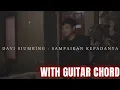 Download Lagu GUITAR CHORD - Sampaikan Kepadanya - Video lirik ( Davi siumbing )