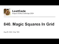 Daily Leetcode Aug 09 2024 - 840 Magic Squares In Grid