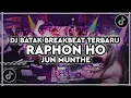 Lagu DJ RAPHON HO - JUN MUNTHE YANG LAGI VIRAL