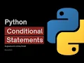 How to Write Conditional Statements in Python Complete Guide